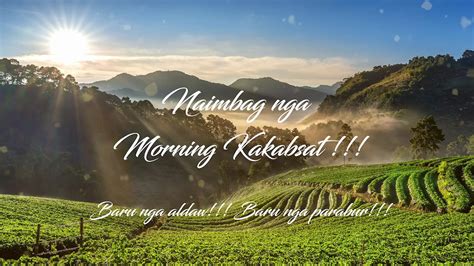 Naimbag nga Morning Kakabsat .
